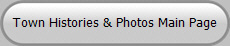 Town Histories & Photos Main Page